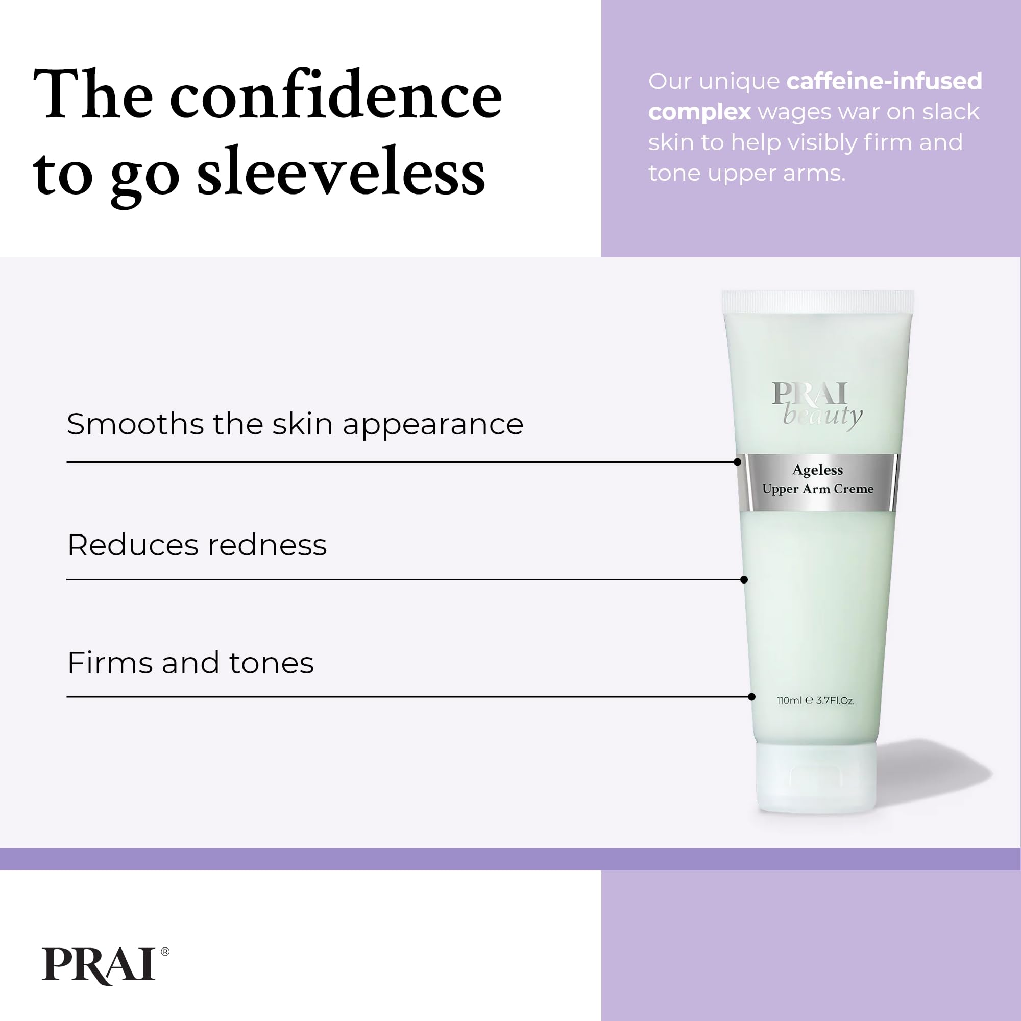 PRAI Ageless Upper Arm Creme 110ml - Advanced Firming & Anti-Ageing Body Cream - Moisturising & Tightening Lotion - With Caffeine & Caprylic/Capric Triglycerides - Tones Loose, Saggy Skin - Mint Scent